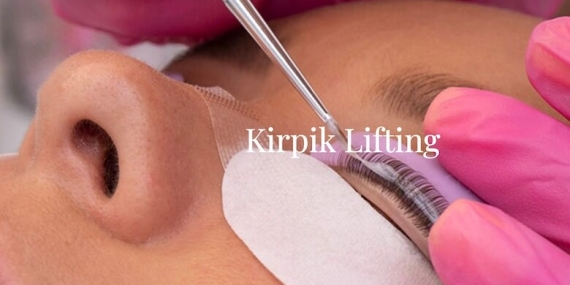 Kirpik Lifting Nedir?