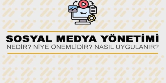 Sosyal Medya Yönetimi Nedir?